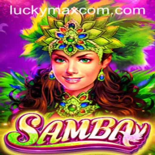 Exploring the Thrilling World of Samba: A Game of Chance and Strategy