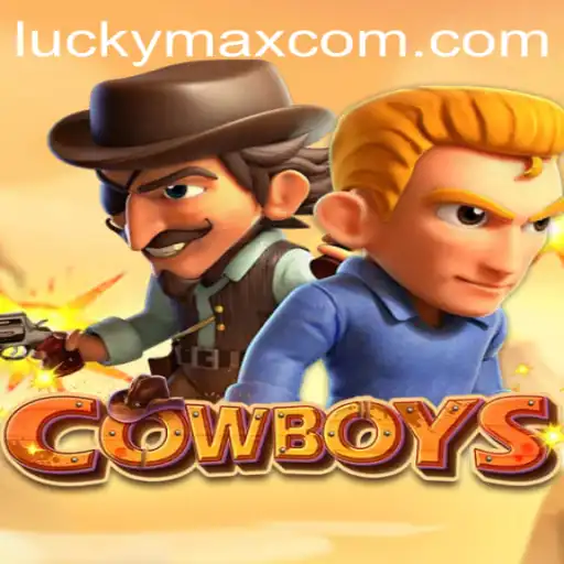 Discovering the World of COWBOYS: A Thrilling Adventure with luckmax.ph